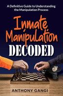 Inmate Manipulation Decoded
