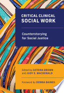 Cover of Critical Clinical Social Work: Counterstorying for Social Justice