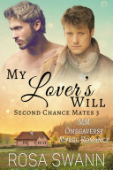 My Lover s Will  Second Chance Mates 3 