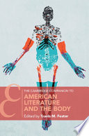 The Cambridge Companion to American Literature and the Body Book