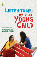 Listen To Me my Dear Young Child Book