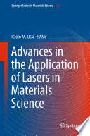 Advances in the Application of Lasers in Materials Science Book