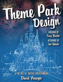 Theme Park Design   The Art of Themed Entertainment Book PDF