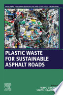 Plastic Waste for Sustainable Asphalt Roads Book