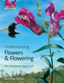 Understanding Flowers and Flowering