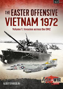 The Easter Offensive - Vietnam 1972: Invasion across the DMZ