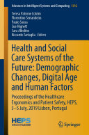 Health and Social Care Systems of the Future  Demographic Changes  Digital Age and Human Factors