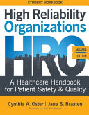 High Reliability Organizations  Second Edition   STUDENT WORKBOOK Book