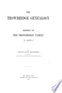 The Trowbridge Genealogy Book