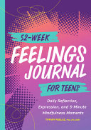 52-Week Feelings Journal for Teens