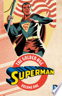 Superman  The Golden Age Vol  1 Book