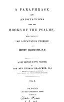 A paraphrase and annotations upon the Books of the psalms, by H. Hammond