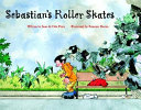 Sebastian's Roller Skates read by Caitlin Wachs