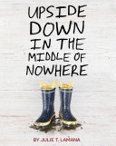 Upside Down in the Middle of Nowhere [Pdf/ePub] eBook