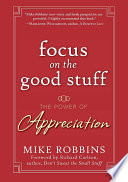 Focus on the Good Stuff Book
