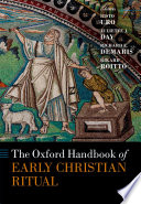 The Oxford Handbook of Early Christian Ritual Book