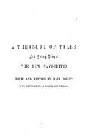 A treasury of new favourite tales, for young people, ed. and written by M. Howitt