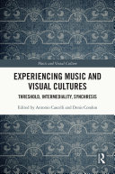 Experiencing Music and Visual Cultures