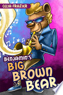 Benjamin's Big Brown Bear