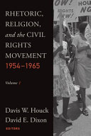 Rhetoric, Religion and the Civil Rights Movement, 1954-1965