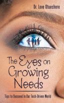 The Eyes on Growing Needs: