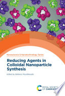 Reducing Agents in Colloidal Nanoparticle Synthesis Book