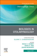 Biologics in Otolaryngology, An Issue of Otolaryngologic Clinics of North America, E-Book