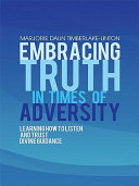 Embracing Truth in Times of Adversity