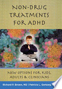 Non-Drug Treatments for ADHD: New Options for Kids, Adults, and Clinicians