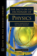 The Facts on File Dictionary of Physics  Fourth Edition