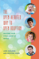 The Open-Hearted Way to Open Adoption