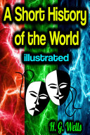 Read Pdf A Short History of the World - illustrated