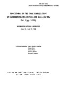 Proceedings of the 1968 Summer Study on Superconducting Devices and Accelerators Book