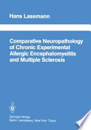 Comparative Neuropathology of Chronic Experimental Allergic Encephalomyelitis and Multiple Sclerosis