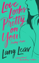 Love Looks Pretty on You Book