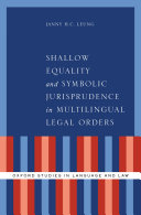 Shallow Equality and Symbolic Jurisprudence in Multilingual Legal Orders
