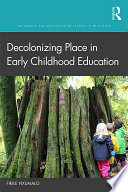 Decolonizing Place in Early Childhood Education