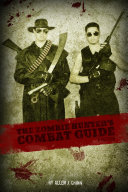 The Zombie Hunter's Combat Guide