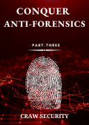 Conquer Anti-Forensics