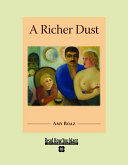 A Richer Dust