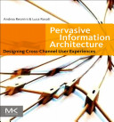 Pervasive Information Architecture Book