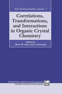 Correlations  Transformations  and Interactions of Organic Crystal Structures