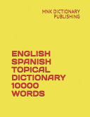 English Spanish Topical Dictionary 10000 Words