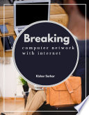 Breaking computer network with internet PDF Book By KISHOR SARKAR