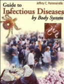 Guide to Infectious Diseases by Body System