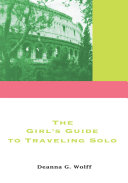 The Girl's Guide to Travelling Solo