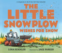 The Little Snowplow Wishes for Snow Pdf/ePub eBook
