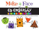Make a Face with Ed Emberley (Ed Emberley on the Go!)