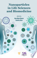 Nanoparticles in Life Sciences and Biomedicine Book