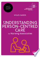 Understanding Person Centred Care for Nursing Associates
